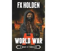 World War H: A Future War novel: 1 ('What-if' Thrillers)