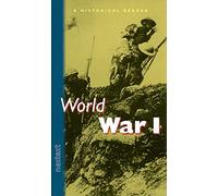World War I, Grades 7-12 a Historical Reader: Nextext Historical Reader