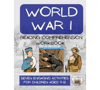 World War I Reading Comprehension Workbook: Informational Texts & Activities