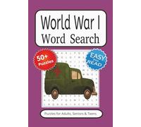 World War I Word Search Puzzle Book: World War I word search book with Easy to Read Print about World Travel and more | 50+ Puzzles... Gift for Vacations, Holidays and Free Times