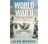 World War II: A Military History