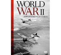 Documentation - World War II - Appointment in Tokyo [DVD]