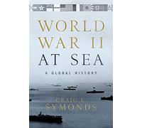 World War II at Sea: A Global History