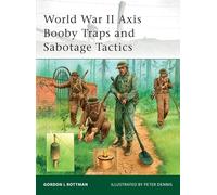 World War II Axis Booby Traps and Sabotage Tactics: No. 100 (Elite)