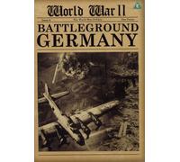 World War II: Battleground Germany [DVD]