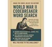 World War II Codebreaker Word Search, Step Back In Time: World War 2 Word Search Puzzle Book for Adults | Cryptography, Enigma Codes, Battles, and ... (Step Back in Time Word Search Series)
