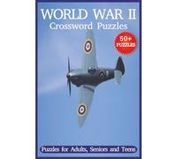 World War II Crossword Puzzles: Crossword Puzzles with Easy to Read Print about World War II Trivia and More | 6x9 inches, 120 pages | 50+ Puzzles ... ... Gifts for Mom, Dad, Son, Daughter, Grandma