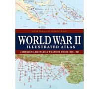 World War II Illustrated Atlas