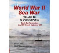 World War II Sea War, Vol 10: Il Duce Deposed