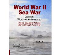 World War II Sea War, Vol 9: Wolfpacks Muzzled