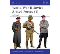 World War II Soviet Armed Forces (1): 1939-41: v. 1 (Men-at-Arms)