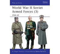 World War II Soviet Armed Forces (3): 1944-45 (Men-at-Arms)