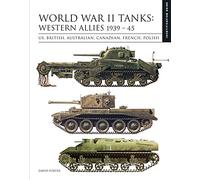 World War II Tanks: Western Allies 1939-45: Identification Guide (Identification Guide)