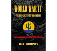 World War II The 103d Cactus Division Story: New German Language Translation
