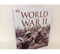 World War II: The Definitive Visual History