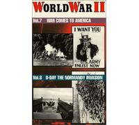 World War II, Vol. 7 - War Comes to America/ Vol. 8 - D-Day The Normandy [VHS]