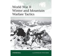 World War II Winter and Mountain Warfare Tactics: 193 (Elite)