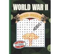 World War II Word Search - Book 3: Battles, Campaigns & Military Operations: 60 Large-Print Puzzles Featuring Famous Battles, Historic Campaigns, ... ... Word Search Collection (Large Print Edition))