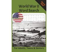 World War II Word Search Book: A Historical brain game for adults, teens, seniors, and History Lovers | 6X9 Inches, 50+ puzzles | Great Gift...Holidays, History Lovers, Teens through Seniors