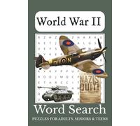 World War II Word Search: Word Search Puzzles with Easy to Read Print about Iconic Battles, Military Leaders, and Weapons & Gear | 6 x 9 inches 113 ... Gift for Vacations, Holidays and Relaxation