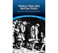 World War One British Poets: Brooke, Owen, Sassoon, Rosenberg and Others (Dover Thrift S.)