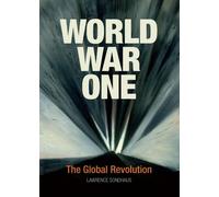 World War One: The Global Revolution