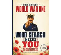 World War One Word Search: 200 Great War Puzzles | Travel Edition (Cosy History Word Searches - Travel Editions)