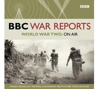 World War Two On Air (BBC War Reports) by BBC (2010-11-04)