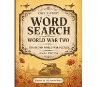 World War Two Word Search: 170 Second World War Puzzles | Jumbo Edition (Cosy History Word Searches - Jumbo Editions)