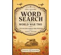 World War Two Word Search: 170 Second World War Puzzles | Travel Edition (Cosy History Word Searches - Travel Editions)