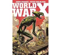 World War X: The Complete Collection