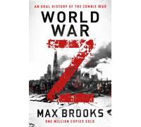 World War Z – An Oral History of the Zombie War