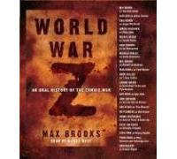 [World War Z: An Oral History of the Zombie War] (By: Max Brooks) [published: October, 2007]