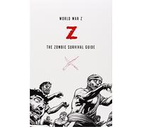 World War Z / the Zombie Survival Guide
