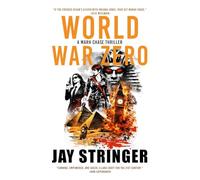 World War Zero: An Archaeology Adventure Thriller