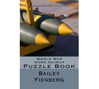 World Wars Word Search : Greatest Wars related words with Solutions: 1000+ Words: Puzzle Book