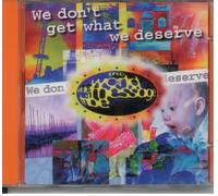 World Wide Message Tribe - We Don't Get What We Deserve