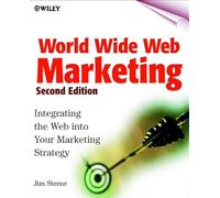 World Wide Web Marketing [2nd Edition]
