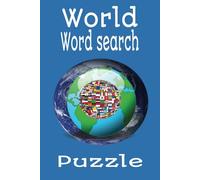 World Word Search Puzzle: Word Searches with Easy to Read Print about Our Planet | 6x9 inches, 110 pages | 50+ Puzzles.. Gift for Vacations, Holidays and Leisure Times