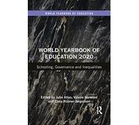 World Yearbook of Education 2020: Schooling, Governance and Inequalities