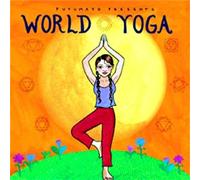 World Yoga by Putumayo Presents