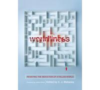 Worldliness: Resisting the Seduction of a Fallen World (Redesign)