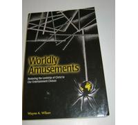 Worldly Amusements: Restoring the Lordship of Christ to Our Entertainment Choices