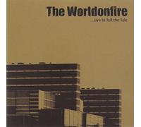 Worldonfire - ...Live To Tell The Tale