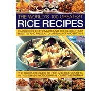 World's 100 Greatest Rice Recipes