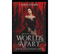 Worlds Apart: 8 (Blood and Darkness)