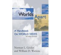 Worlds Apart: A Handbook on World Views; Second Edition