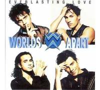 Worlds Apart - Everlasting Love