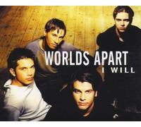 Worlds Apart - I Will