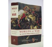 Worlds at War: The 2,500-year Struggle Between East and West